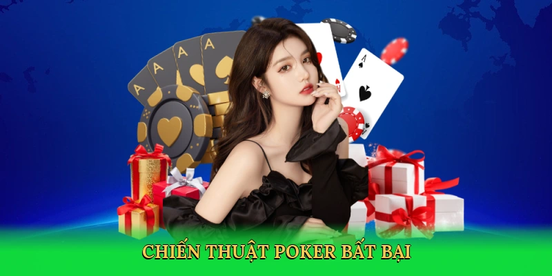 Chiến thuật poker bất bại