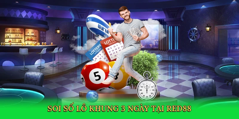 soi-so-lo-khung-3-ngay-tai-red88-2