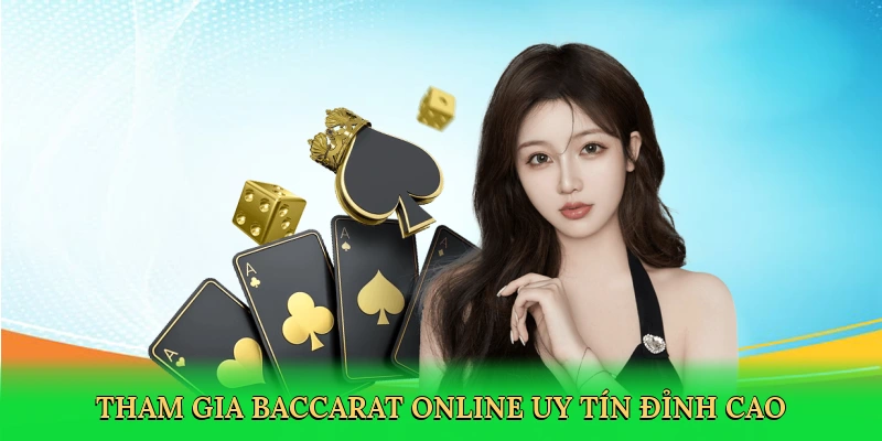 tham-gia-baccarat-online-uy-tin-dinh-cao-2