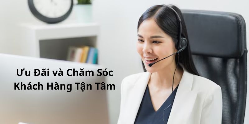 uu-dai-cham-soc-khach-hang